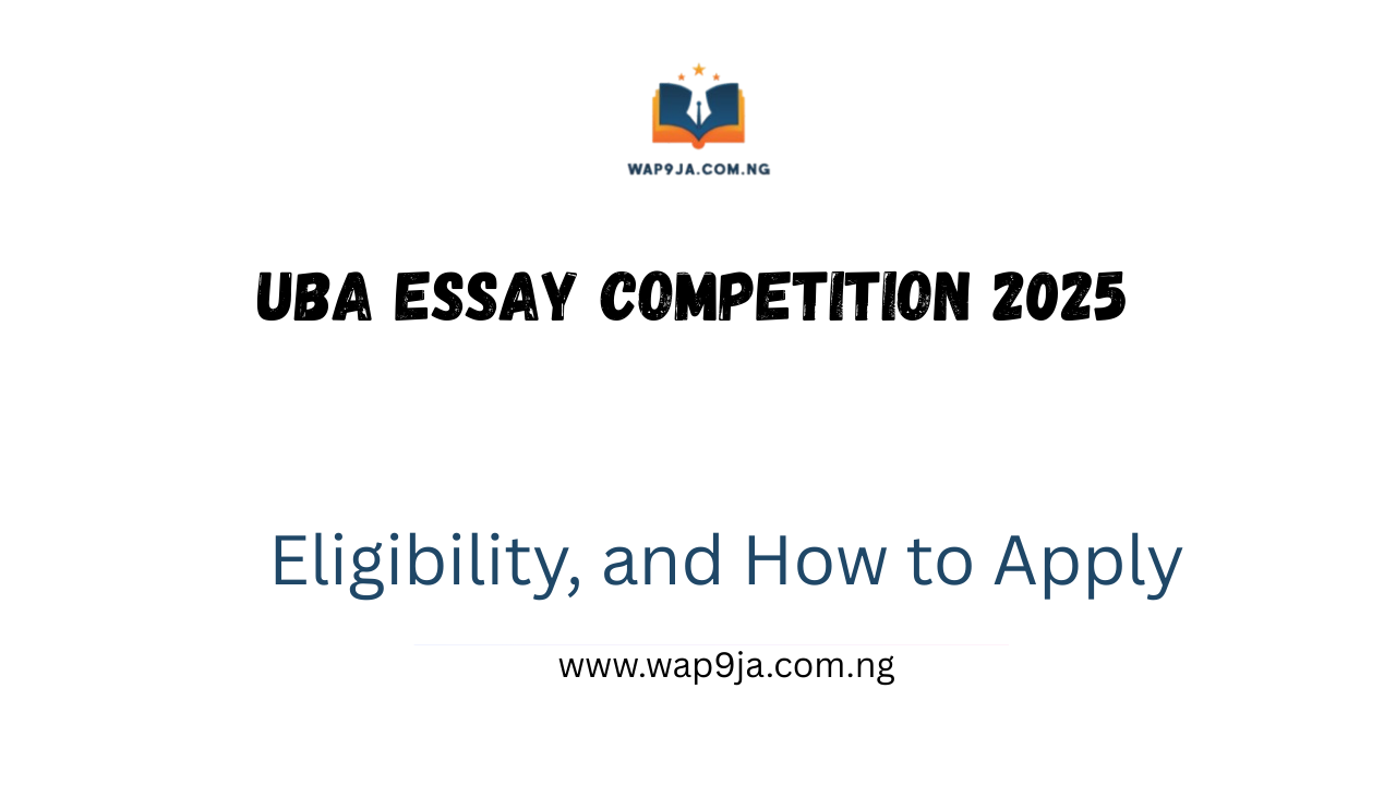 UBA Essay Competition 2025 – Theme, Prizes, Eligibility, and How to Apply