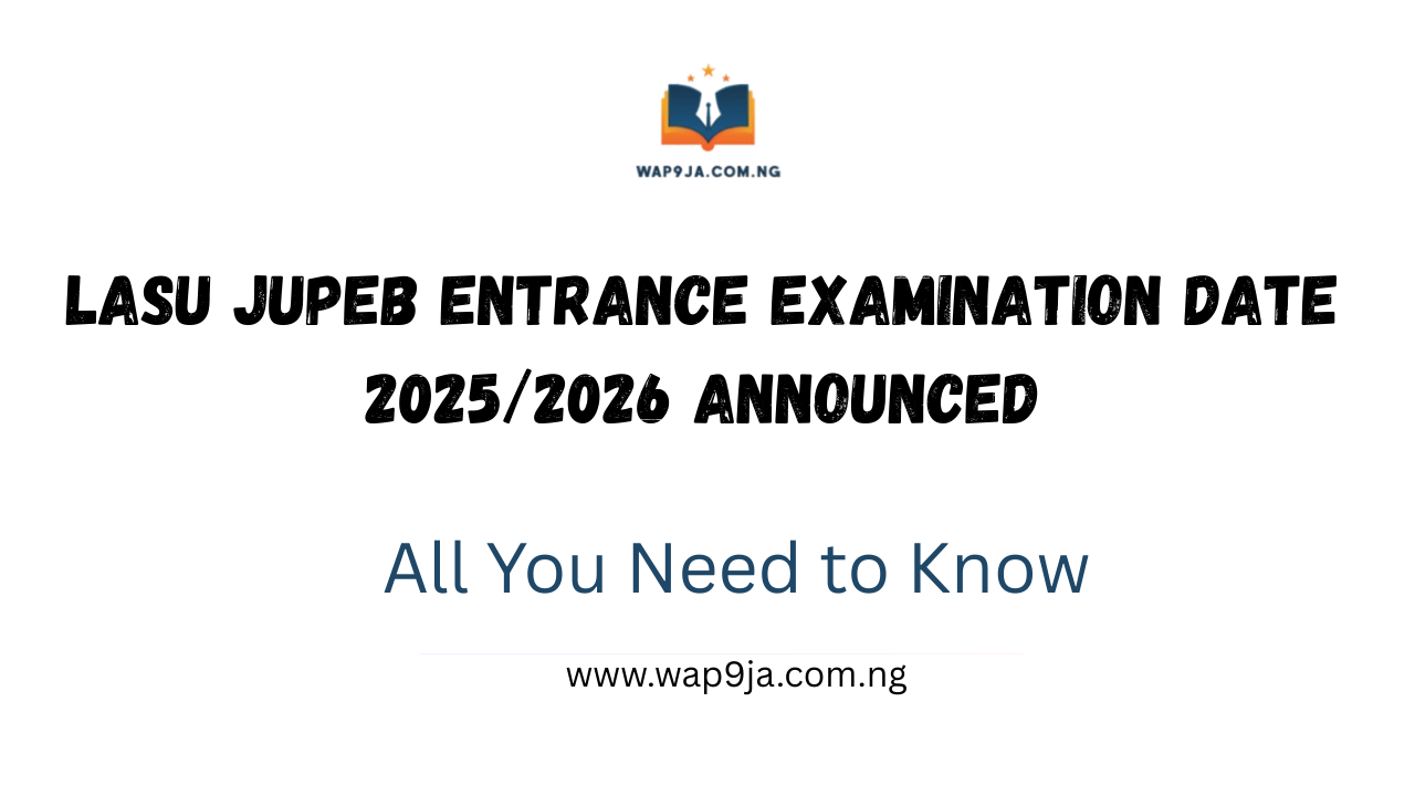 LASU JUPEB Entrance Examination Date 2025/2026 Announced – Full Details