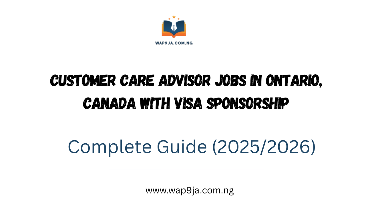 Customer Care Advisor Jobs in Ontario, Canada with Visa Sponsorship