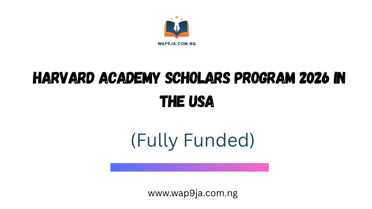 Harvard Academy Scholars Program 2026 in the USA (Funded)