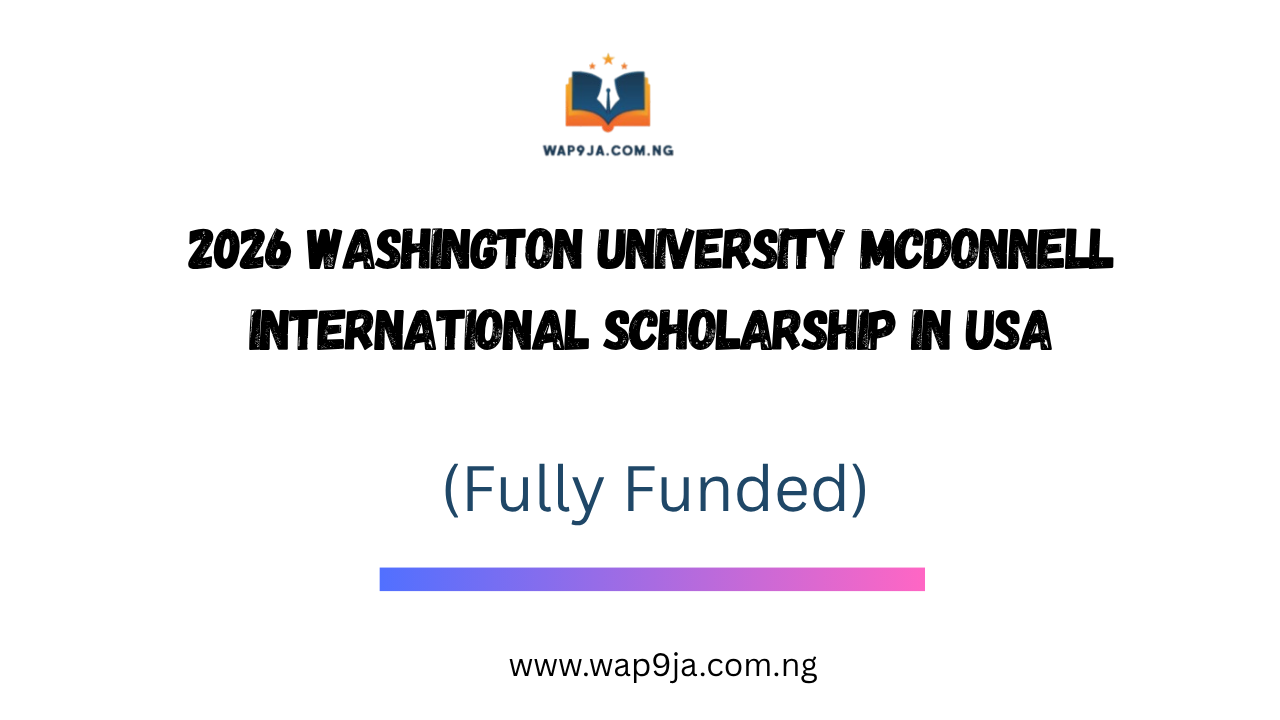 2026 Washington University McDonnell International Scholarship in USA (Fully Funded)