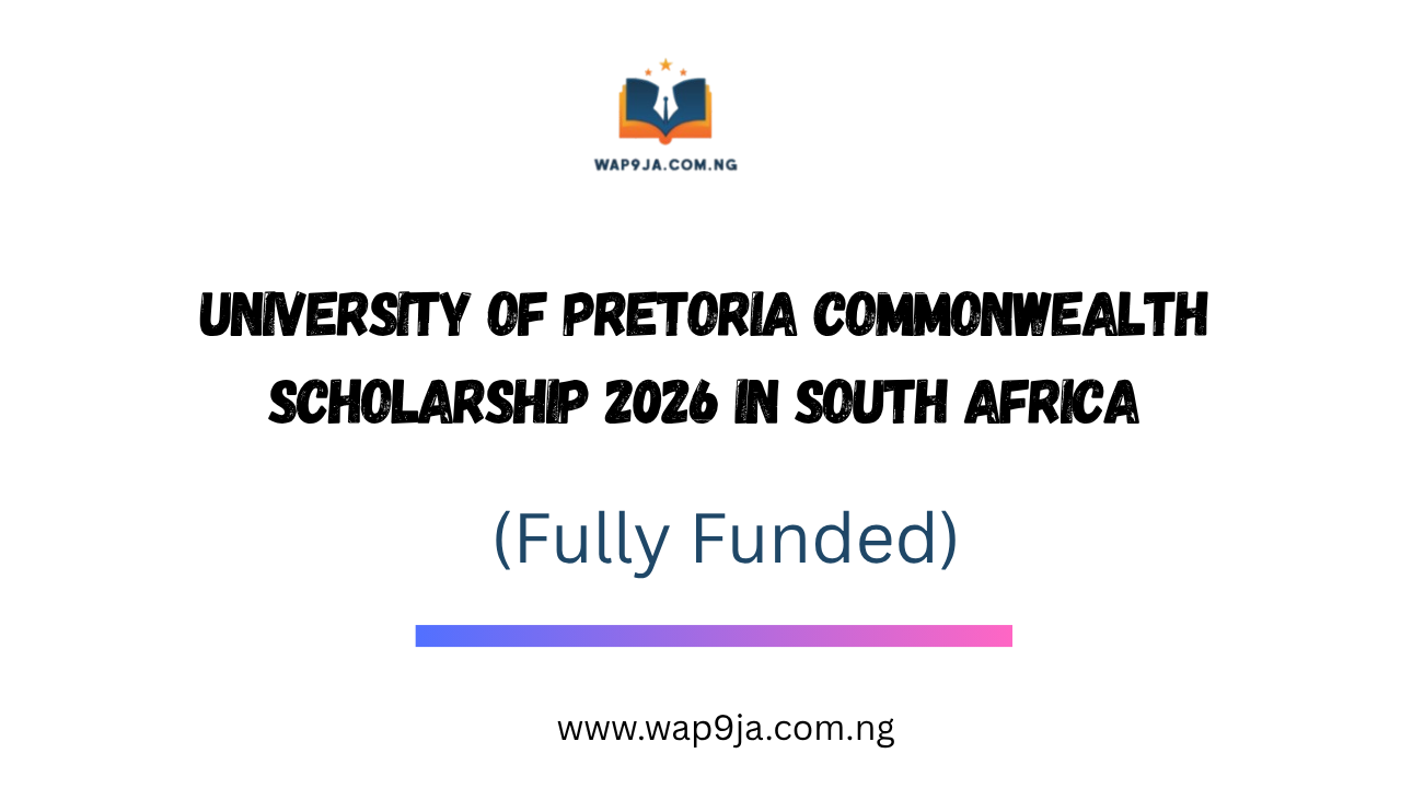 University of Pretoria Commonwealth Scholarship 2026 in South Africa