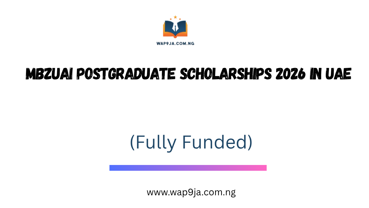 MBZUAI Postgraduate Scholarships 2026 in UAE (Fully Funded)
