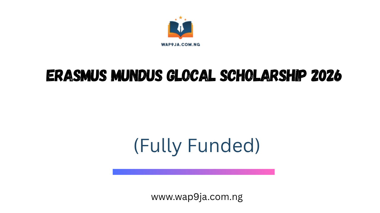 Erasmus Mundus GLOCAL Scholarship 2026 (Fully Funded)
