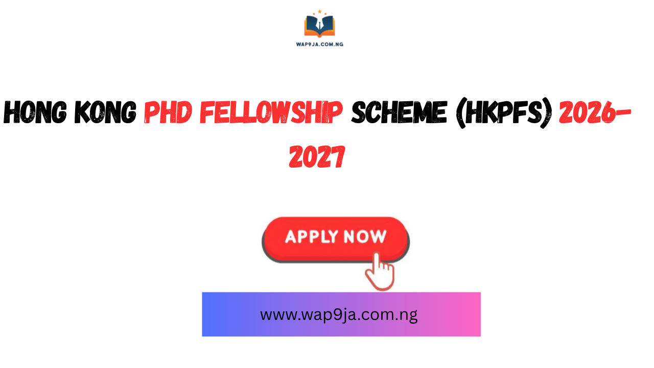 Hong Kong PhD Fellowship Scheme (HKPFS) 2026-2027