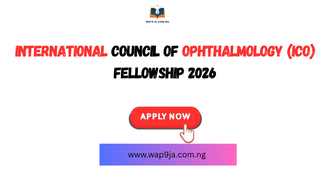 International Council of Ophthalmology (ICO) Fellowship 2026 | Fully Funded