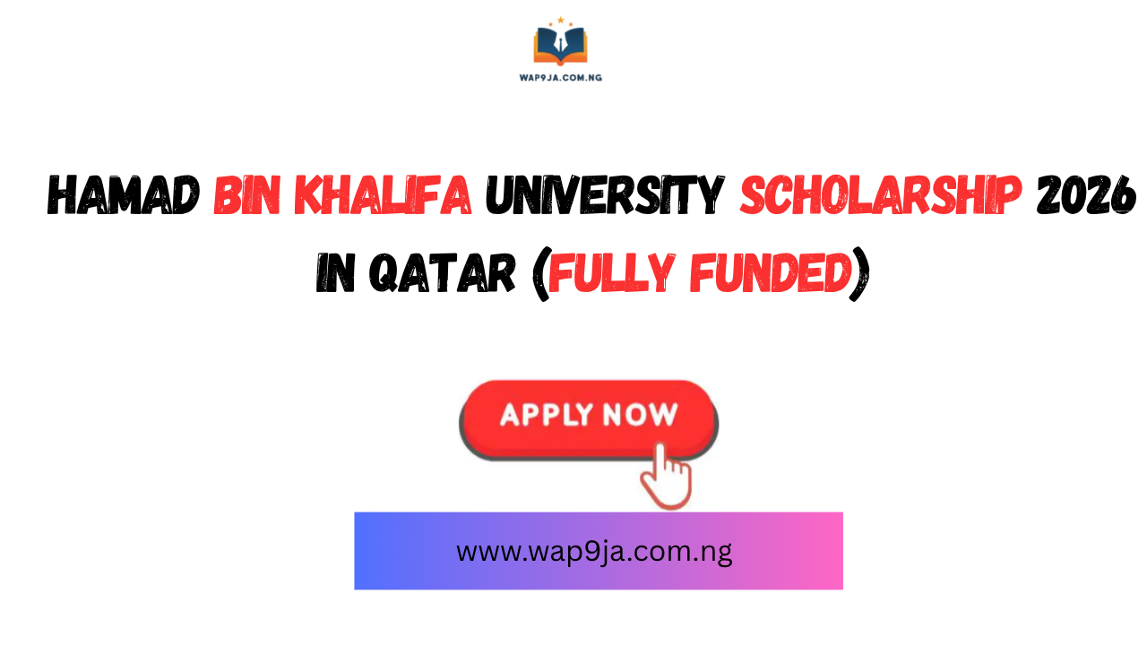 Hamad Bin Khalifa University Scholarship 2026 in Qatar (Fully Funded)
