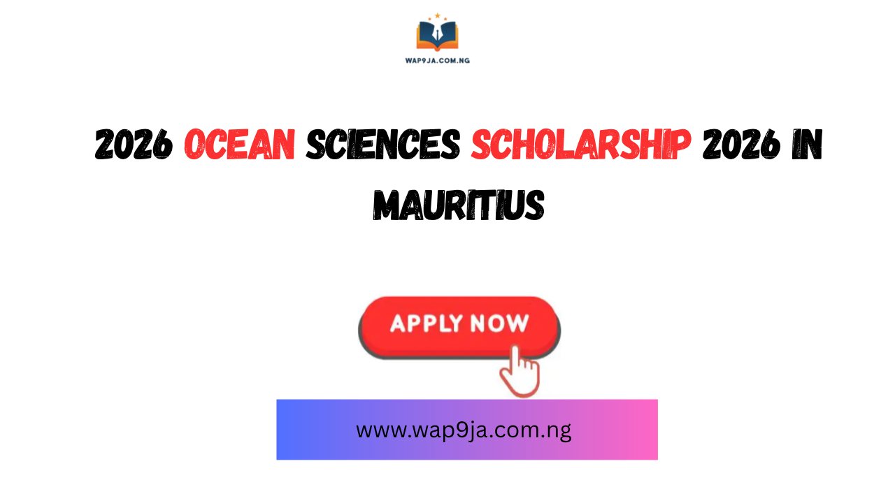 7,000 MUR Ocean Sciences Scholarship 2026 – Study in Mauritius
